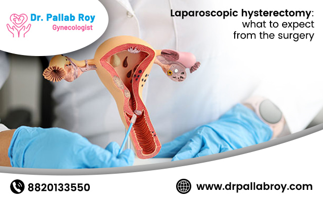 Laparoscopic Hysterectomy: what to expect from the surgery