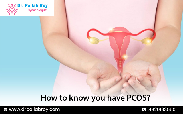 How to know you have PCOS?