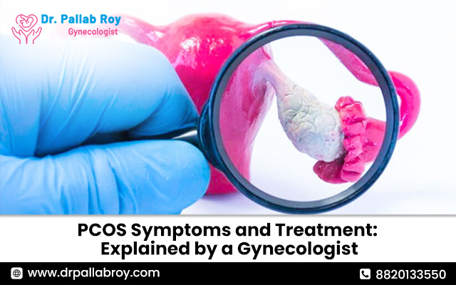 PCOS Symptoms and Treatment: Explained by a Gynecologist