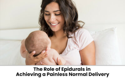 The Role of Epidurals in Achieving a Painless Normal Delivery