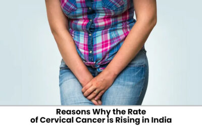 Reasons Why the Rate of Cervical Cancer is Rising in India