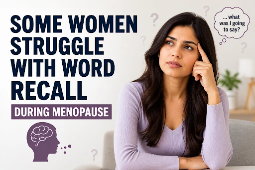 Struggle With Word Recall During Menopause