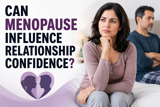 Menopause Influence Relationship Confidence